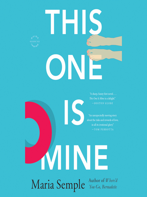 Title details for This One Is Mine by Maria Semple - Wait list